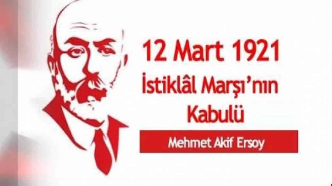 12 MART MEHMET AKİF ERSOY'U ANMA VE İSTİKLAL MARŞI'NIN KABULÜ